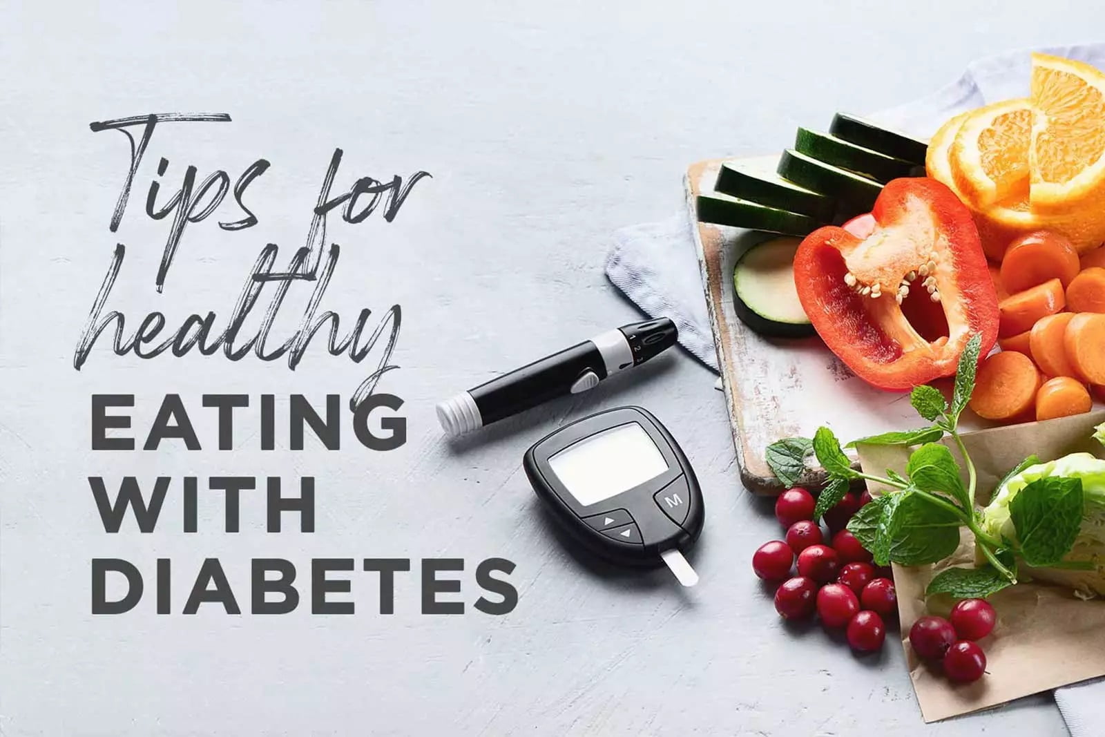 Tips for healthy eating with diabetes