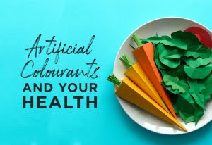 Artificial colourants and your health