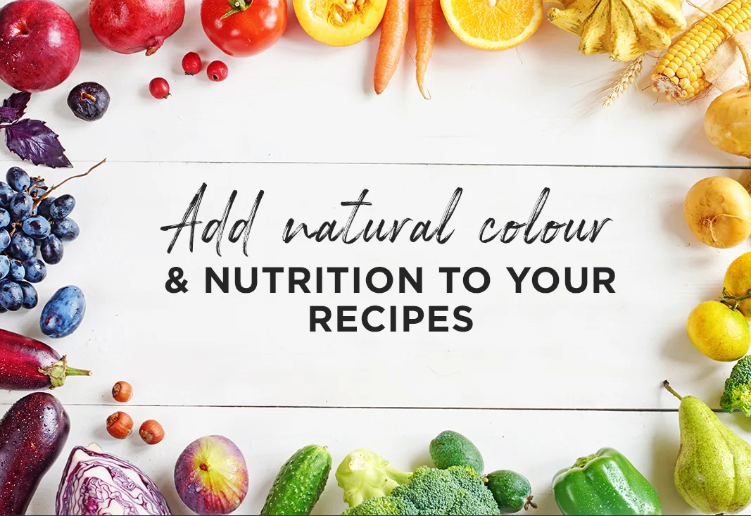 Add Natural colour & nutrition to your recipes